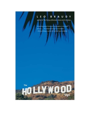 The Hollywood Sign: Fantasy and Reality of an American Icon (Icons of America)