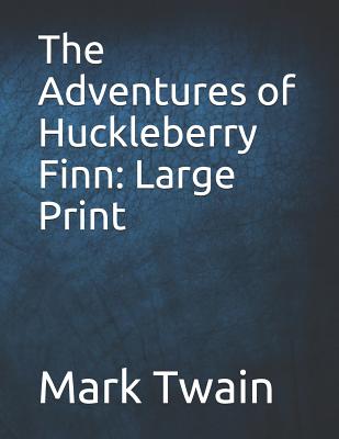 The Adventures of Huckleberry Finn
