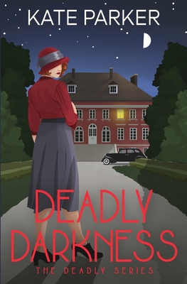 Deadly Darkness By Kate Parker Cover Image