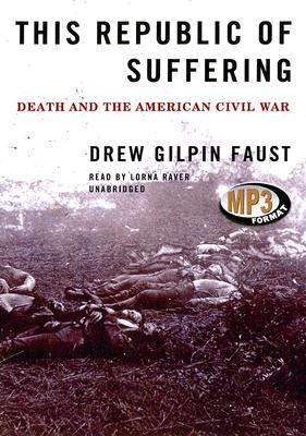 This Republic of Suffering: Death and the American Civil War Cover Image