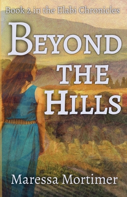 Beyond the Hills By Maressa Mortimer Cover Image