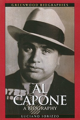 Al Capone: A Biography (Greenwood Biographies) | Vroman's Bookstore