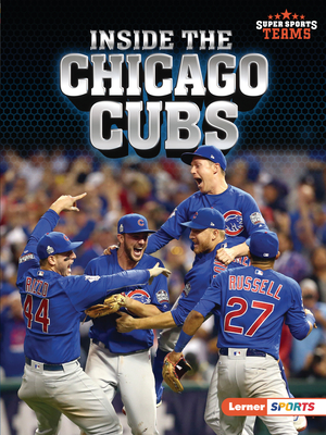 Inside the Chicago Cubs By Jon M. Fishman Cover Image