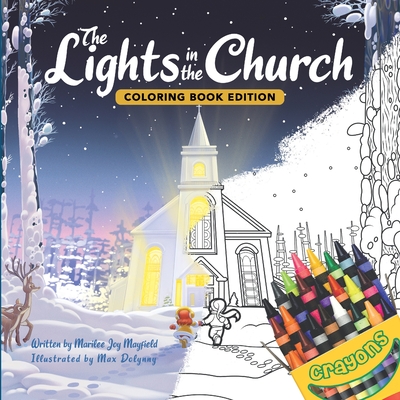 The Lights in the Church: Coloring Book Edition By Marilee Joy Mayfield, Max Dolynny (Illustrator) Cover Image