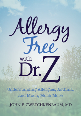 Allergy Free with Dr. Z: Understanding Allergies, Asthma, and Much, Much More