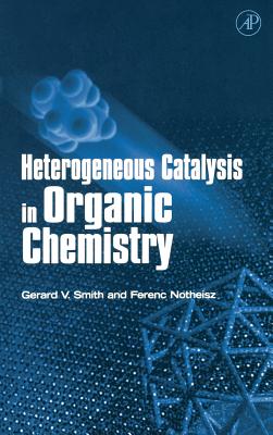 Heterogeneous Catalysis in Organic Chemistry Cover Image