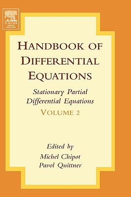 Handbook of Differential Equations: Stationary Partial Differential Equations: Volume 2 By Michel Chipot (Editor), Pavol Quittner (Editor) Cover Image