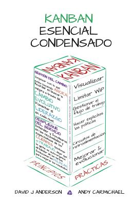 Kanban Esencial Condensado By David J. Anderson, Andy Carmichael Cover Image