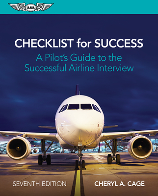Checklist for Success: A Pilot's Guide to the Successful Airline Interview By Cheryl A. Cage Cover Image