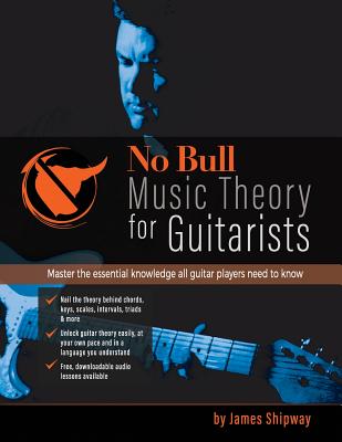 No Bull Music Theory for Guitarists