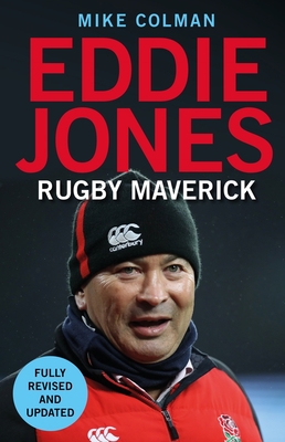 Eddie Jones: Rugby Maverick Cover Image
