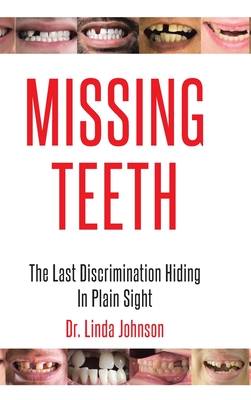 Missing Teeth: The Last Discrimination Hiding in Plain Sight Cover Image