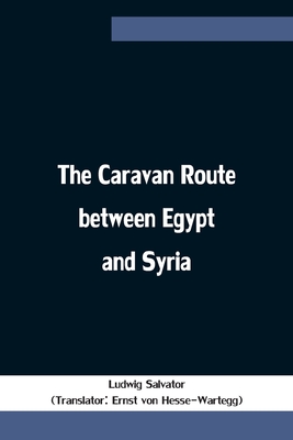 The Caravan Route between Egypt and Syria Cover Image