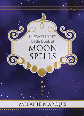 Llewellyn's Little Book of Moon Spells (Llewellyn's Little Books #13) Cover Image