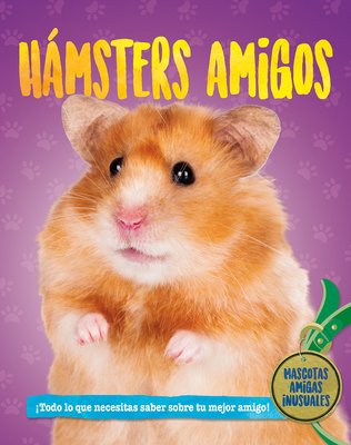 Hámsteres Amigos (Hamster Pals) Cover Image