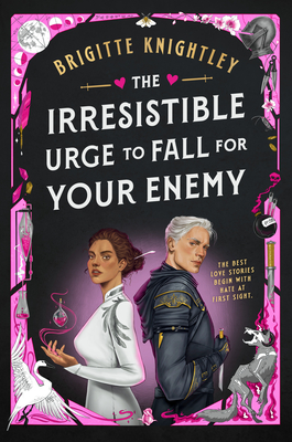 Cover Image for The Irresistible Urge to Fall for Your Enemy: Book 1 of the Dearly Beloathed Duology