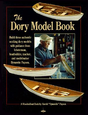 The Dory Model Book: A Woodenboat Book Cover Image