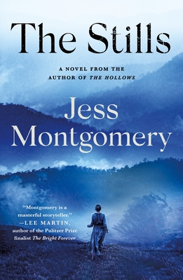 The Stills: A Novel (The Kinship Series #3) By Jess Montgomery Cover Image