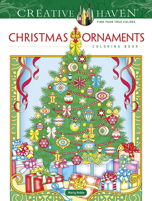 Creative Haven Christmas Ornaments Coloring Book By Marty Noble Cover Image