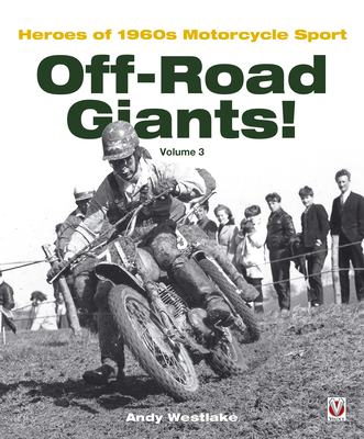 Off-Road Giants! Volume 3: Heroes of 1960s Motorcycle Sport Cover Image