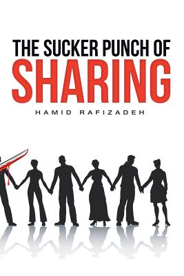 The Sucker Punch of Sharing By Hamid Rafizadeh Cover Image