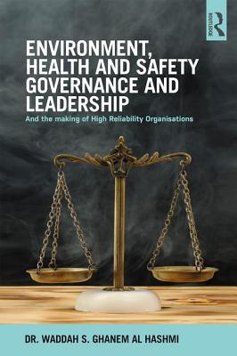 Environment, Health and Safety Governance and Leadership: The Making of High Reliability Organizations Cover Image