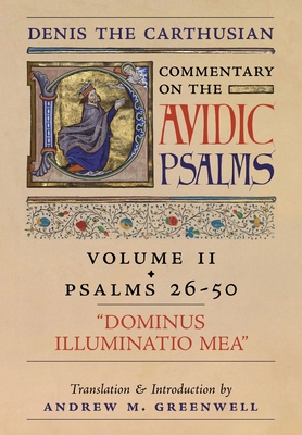 Dominus Illuminatio Mea (Denis the Carthusian's Commentary on the Psalms): Vol. 2 (Psalms 26-50) Cover Image