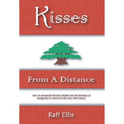 Kisses from a Distance: An Immigrant Family Experience Cover Image