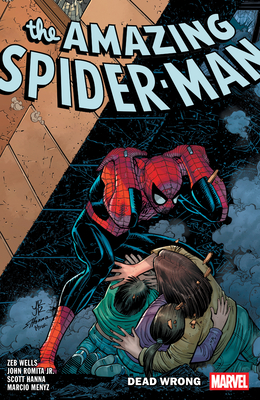 Amazing Spider-Man By Zeb Wells Vol. 12: Dead Wrong (THE AMAZING SPIDER-MAN #12)
