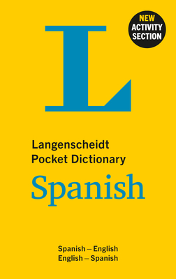 Langenscheidt Pocket Dictionary Spanish: Spanish-English/English-Spanish (Langenscheidt Pocket Dictionaries)