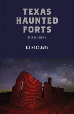 Texas Haunted Forts