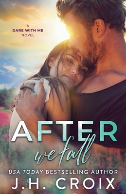 After We Fall (Dare with Me #6)