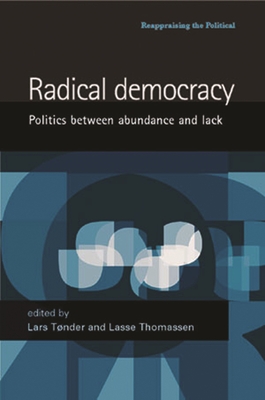 Radical Democracy: Politics Between Abundance and Lack Cover Image