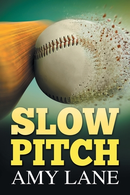 Slow Pitch By Amy Lane Cover Image