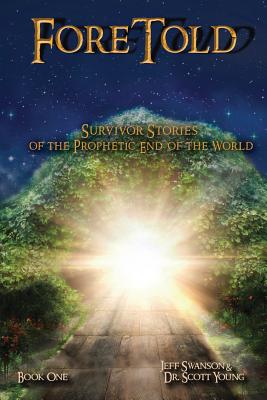 ForeTold: Survivor Stories of the Prophetic End of the World Cover Image