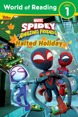 World of Reading: Spidey and His Amazing Friends: Halted Holiday Cover Image