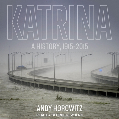Katrina: A History, 1915-2015 Cover Image