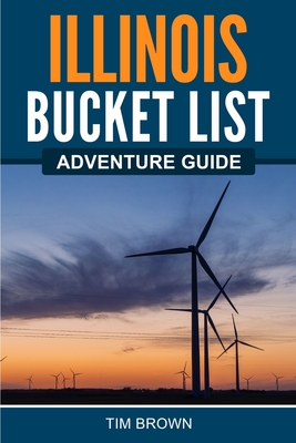 Illinois Bucket List Adventure Guide Cover Image