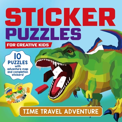 STICKER PUZZLES; TIME TRAVEL: For Creative Kids By Gakken early childhood experts Cover Image