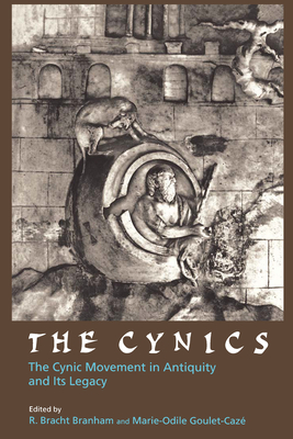 The Cynics: The Cynic Movement in Antiquity and Its Legacy (Hellenistic Culture and Society #23)