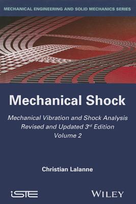 Mechanical Vibration and Shock Analysis, Mechanical Shock (Iste) Cover Image