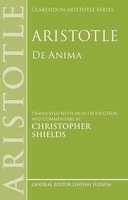 Aristotle: de Anima (Clarendon Aristotle) By Christopher Shields Cover Image