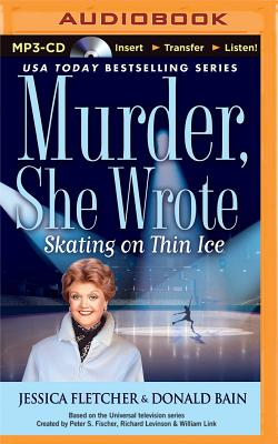 Murder, She Wrote: Skating on Thin Ice (Murder She Wrote (Audio) #35)