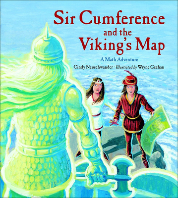 Sir Cumference and the Viking's Map (Charlesbridge Math Adventures (Pb)) Cover Image