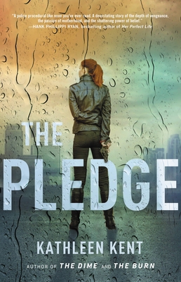 The Pledge (Detective Betty) By Kathleen Kent Cover Image