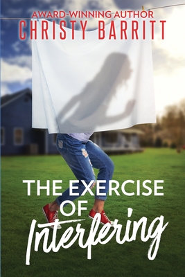 The Exercise of Interfering (The Sidekick's Survival Guide #3)