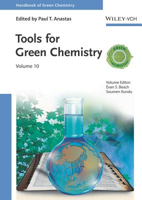 Tools for Green Chemistry, Volume 10 (Handbook of Green Chemistry) By Paul T. Anastas (Editor), Evan S. Beach (Editor), Soumen Kundu (Editor) Cover Image