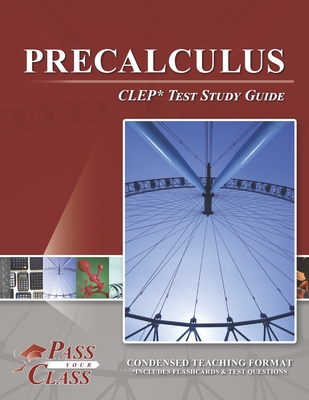 Precalculus CLEP Test Study Guide By Passyourclass Cover Image