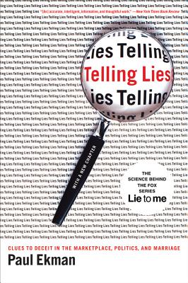 Telling Lies: Clues to Deceit in the Marketplace, Politics, and Marriage By Paul Ekman Cover Image