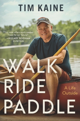 Walk Ride Paddle: A Life Outside Cover Image
